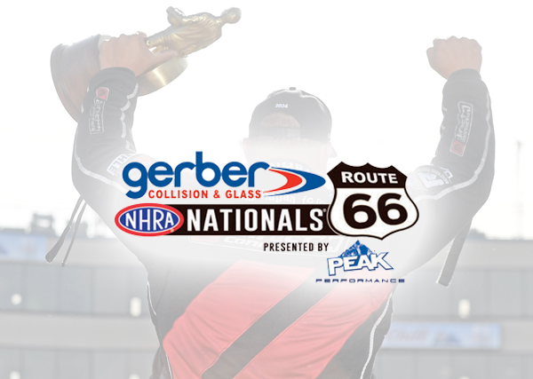 Gerber Collision & Glass Route NHRA 66 Nationals presented by PEAK Performance