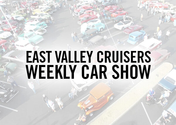 East Valley Cruisers Weekly Car Show