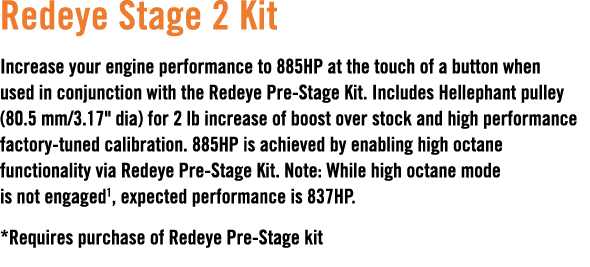 Redeye Stage 2 Kit Increase your engine performance to 885HP at the touch of a button when used in conjunction with t...