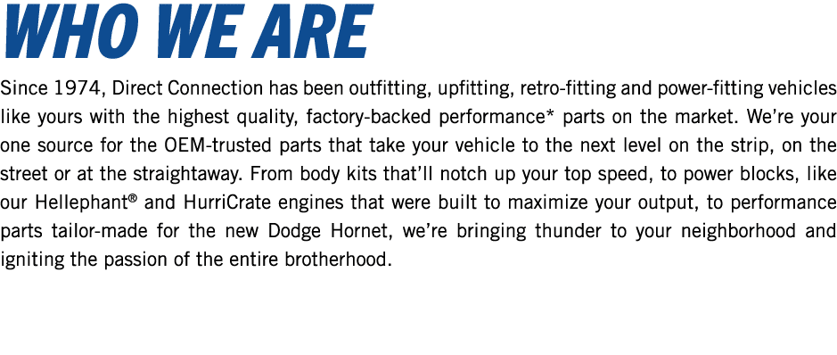 WHO WE ARE Since 1974, Direct Connection has been outfitting, upfitting, retro fitting and power fitting vehicles lik...