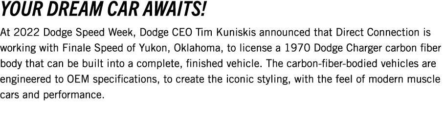 Your Dream Car Awaits! At 2022 Dodge Speed Week, Dodge CEO Tim Kuniskis announced that Direct Connection is working w...